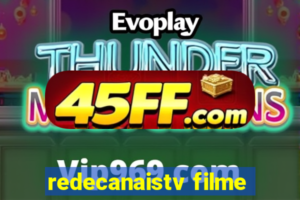 redecanaistv filme